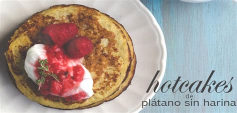 Hot Cakes de Plátano Sin Gluten Chef Oropeza