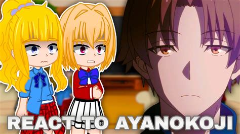 Class D React To Ayanokoji Kiyotaka Cote Season Full Part Youtube