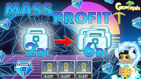 MASS PROFIT 2 DL TO 6 DL INSANE DOUBLE WL GROWTOPIA YouTube