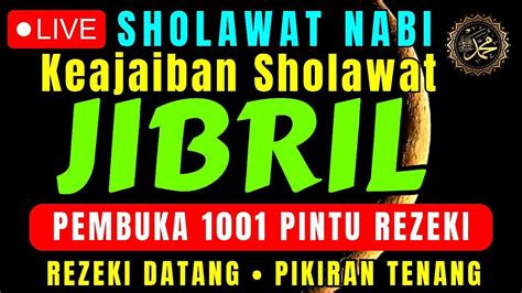 Sholawat Jibril Penarik Rezeki Paling Mustajab Sholawat Nabi Muhammad