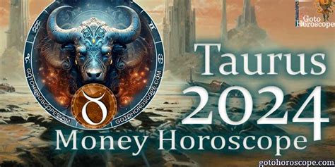 Taurus Money Horoscope 2024 Zodiac Sign Taurus Horoscope 2024 Forecasted For The Money Sphere