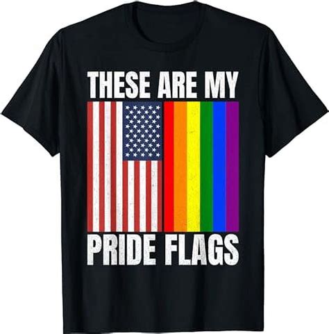 These Are My Pride Flags Rainbow Lgbt Usa Gay Pride Parade T Shirt