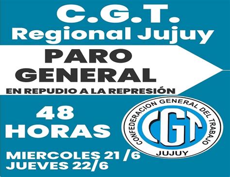 Las 24 Horas de Jujuy El Consejo Directivo CGT Regional Jujuy lanzó