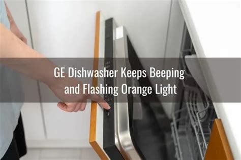 Troubleshoot Ge Dishwasher Beeping Ready To Diy