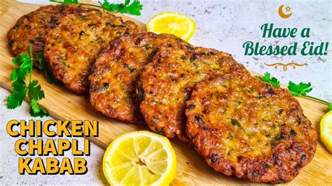 Easy Chicken Chapli Kabab Recipe Peshawari Chicken Kabab Eid