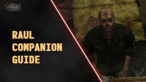 Raul Companion Quest and Location Guide: Best Ending for Raul | Fallout ...