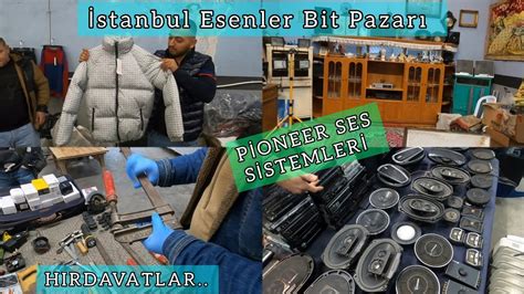 İstanbul Esenler Bit Pazarı çeşit bol keşfet YouTube