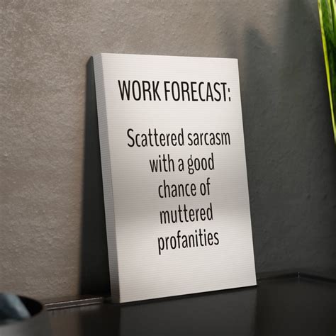 Funny Office Sign Office Decor Sarcastic Work Sign Home Decor T For Coworker Snarky Sign