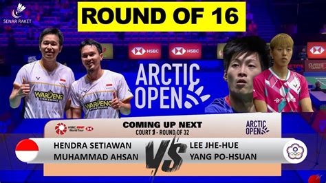 R16 Hendra Setiawan Mohammad Ahsan INA VS Lee Jhe Hue Yang Po Hsuan