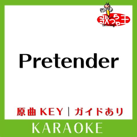 Pretender Karaoke Original By Official Hige Dandism Uta Cha Oh Song