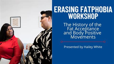 The History Of The Fat Acceptance And Body Positive Movements Erasing