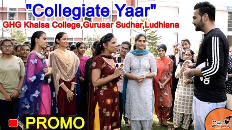 Ghg Khalsa College Gurusar Sudhar Ludhiana Promo Collegiate Yaar