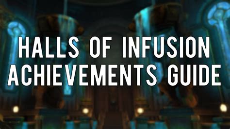 Halls Of Infusion Achievements Guide Youtube