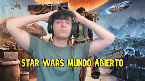 REACCIÓN AL MUNDO ABIERTO de STAR WARS STAR WARS OUTLAWS YouTube