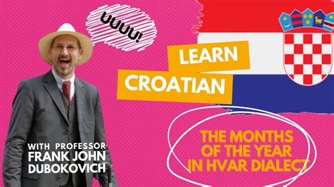 Learning Croatian The Months Of The Year In Hvar Dialect YouTube