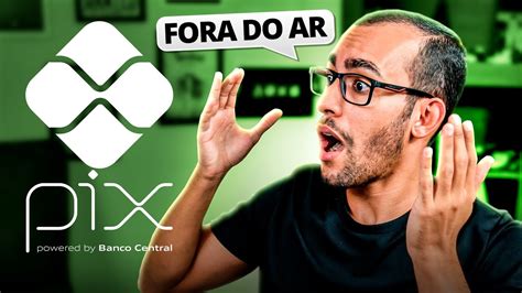 PIX ESTÁ FORA DO AR OU VOLTOU A FUNCIONAR YouTube