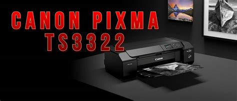 Canon Pixma TS3322 - Eprinter Help