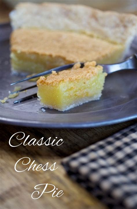 Classic Chess Pie Recipe Easy Chess Pie Perfect Pies Thanksgiving Desserts