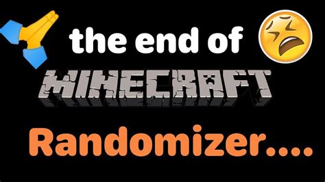 The Ends Of Randomizers Minecraft Randomizer Youtube