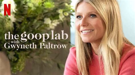 Is Originals Reality Tv The Goop Lab With Gwyneth Paltrow