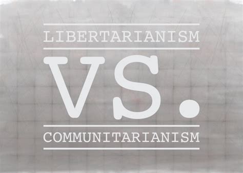 Moral Obligation Libertarianism Vs Communitarianism Sail Magazine