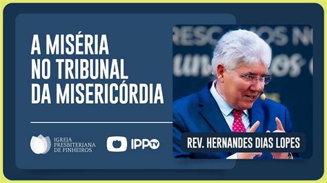 O Tribunal De Cristo Rev Hernandes Dias Lopes Ipp Youtube