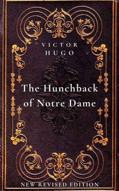 The Hunchback of Notre Dame: New Revised Edition by Victor Hugo | eBook ...