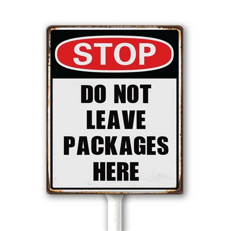 Stop Do Not Leave Packages Here Package Delivery Sign For Delivery