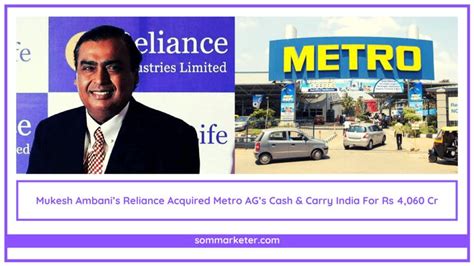 Mukesh Ambanis Reliance Acquired Metro AGs Cash Carry India For Rs