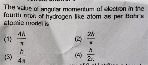 For An Electron In The Second Orbit Of Hydrogen The Angular Momentum