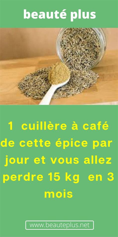 1 cuillère à café de cette épice par jour et vous allez perdre 15 kg en