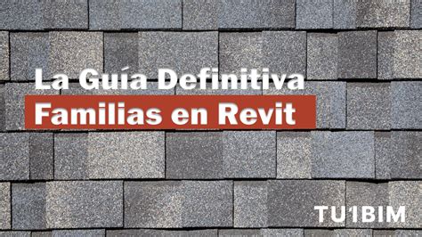 Familias En Revit La Gu A Definitiva Tu Bim