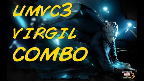 Umvc3 Virgil Beginner Combo Tutorial Youtube