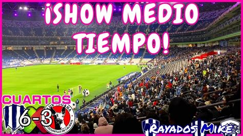 Show Medio Tiempo Rayadas Tijuana Cuartos Liga Mx Femenil Ap