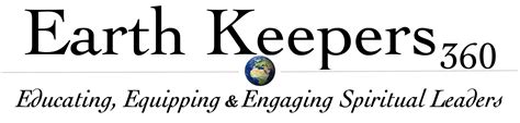 Earth Keepers 360 Educate Equip Engage