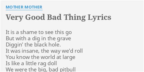 Very Good Bad Thing Lyrics By Mother Mother It Is A Shame