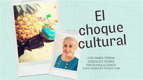 Las Etapas Del Choque Cultural Youtube