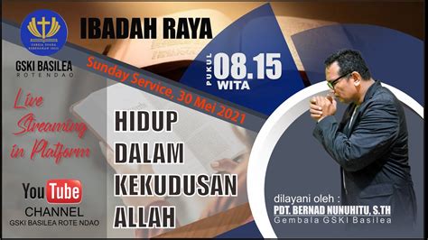 Basilea Sunday Service HIDUP DALAM KEKUDUSAN ALLAH Pdt Bernad