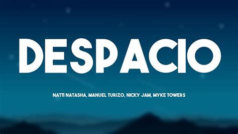 Despacio Natti Natasha Manuel Turizo Nicky Jam Myke Towers Lyrics