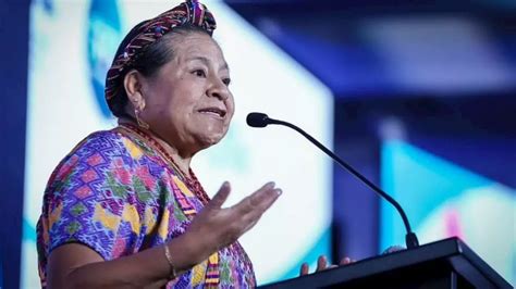 Premio Nobel De La Paz Llama Rigoberta Menchú a visualizar