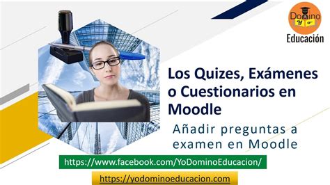 CURSO PARA PROFESORES MOODLE COMPLETO 2022 VIDEO U6S3 Añadir