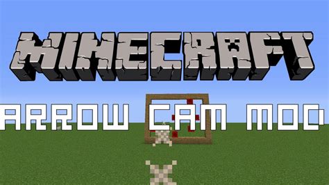 Arrow Cam Minecraft Mod Vorstellung Youtube