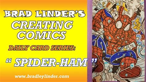 Brad Linder Creating Comics Daily Sketch Card 271 Spider Ham Pt 2