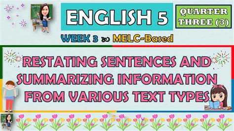 English 5 Quarter 3 Week 3 Restating Senteces And Summarizing Information From Various Text