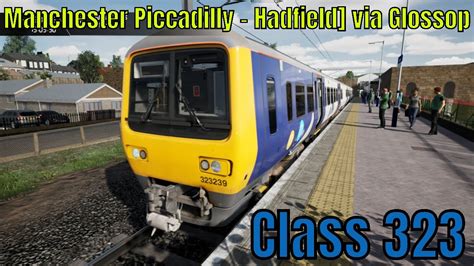 Tsw3 Glossop Line Serviço 2g19 Manchester Piccadilly Hadfield Via