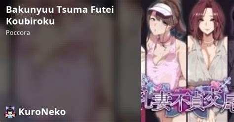 Bakunyuu Tsuma Futei Koubiroku Busty Wives Adulterous Mating Record Việt Hentai Hentai