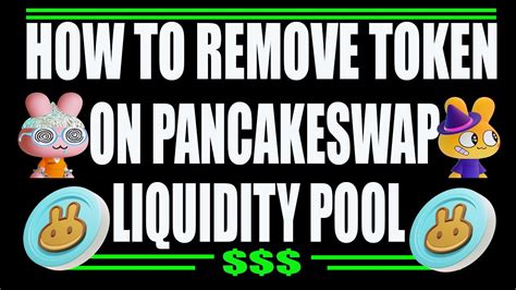 How To Remove Your Token On Pancakeswap Liquidity Pool Youtube