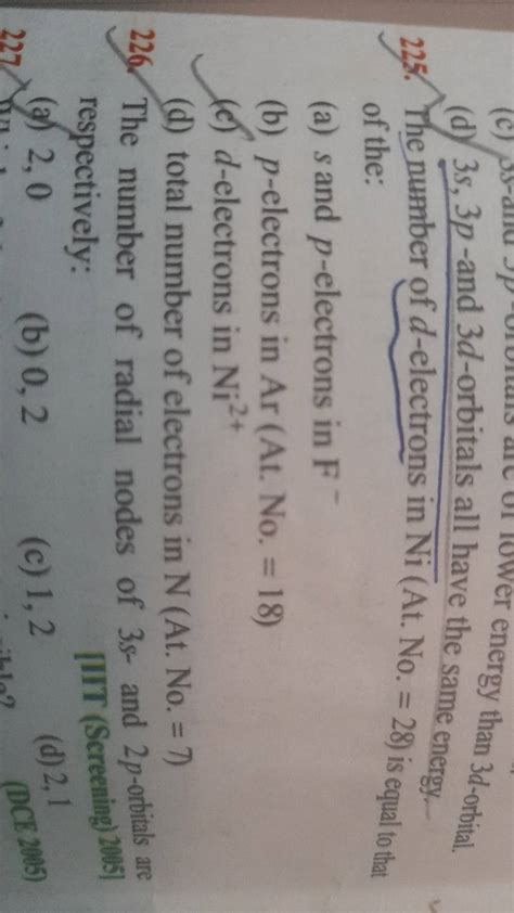 The number of radial nodes of 3s− and 2p-orbitals are respectively: (भ) 2..