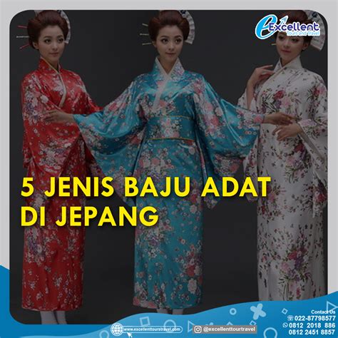 5 Jenis Baju Adat Di Jepang Excellent Tours And Travel