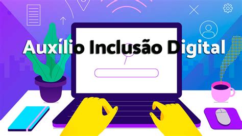 Auxílio Inclusão Digital de R 70 vira Projeto de Lei na Câmara